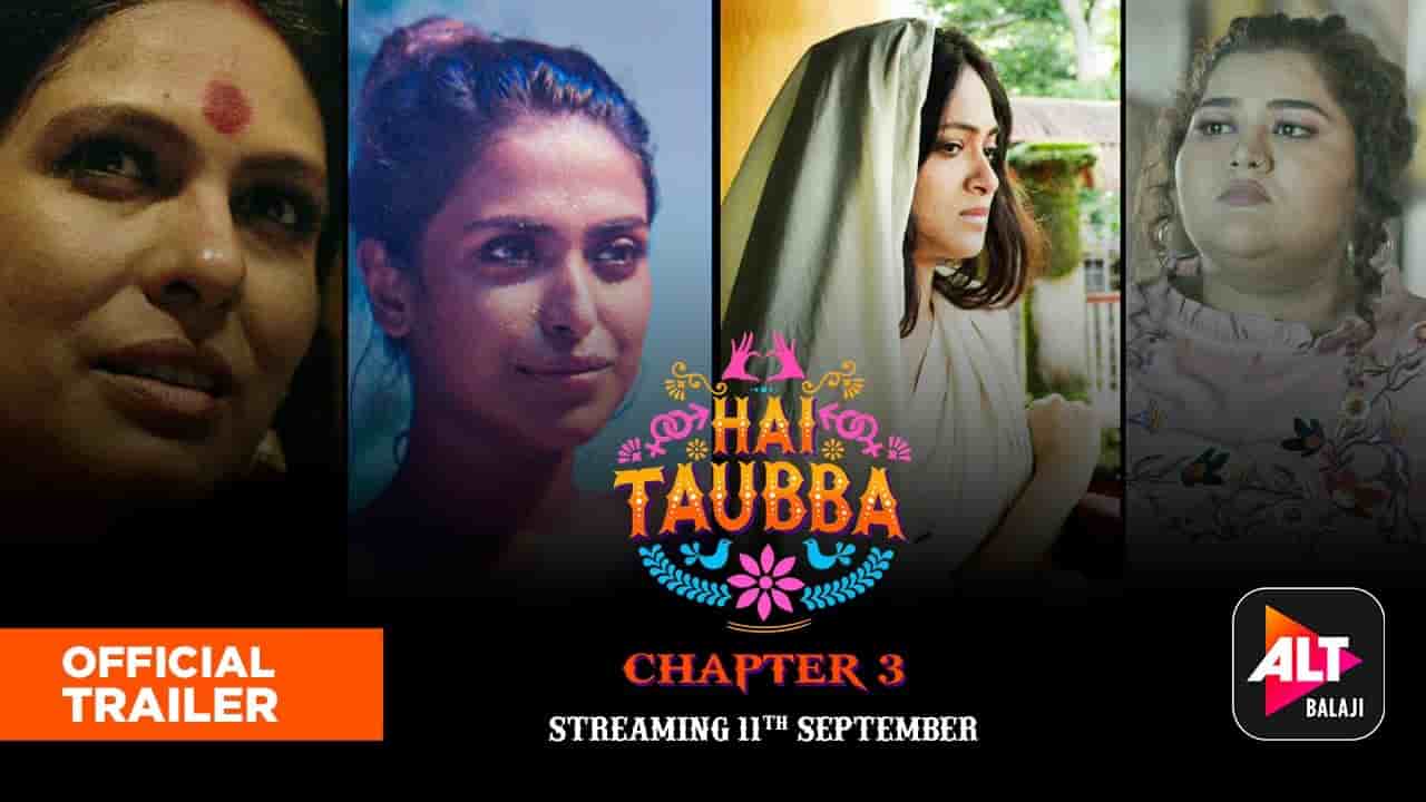 Watch ALTBalaji Hai Taubba 3 Web Series Review, All Episodes, Star Cast, Story, Release Date, & More