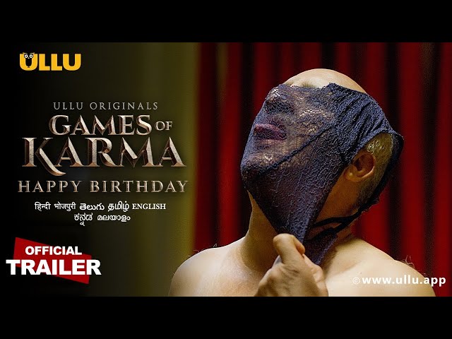 Watch Happy Birthday Games Of Karma ULLU Web Series All Episodes, Review, Story, Star Cast, & More