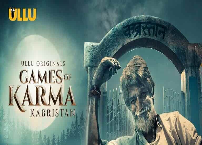 Kabristan Games of Karma Ullu Web Series All Episodes, Review, Star Cast, Release Date, & More