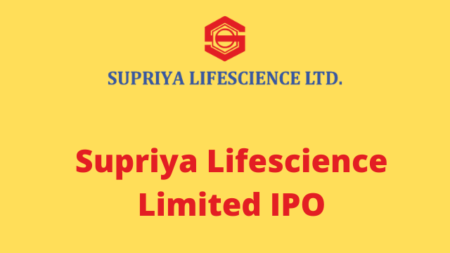 Supriya Lifescience IPO: Date, Price, Allotment, Issue Date, Listing, Review, Subscription, & Details