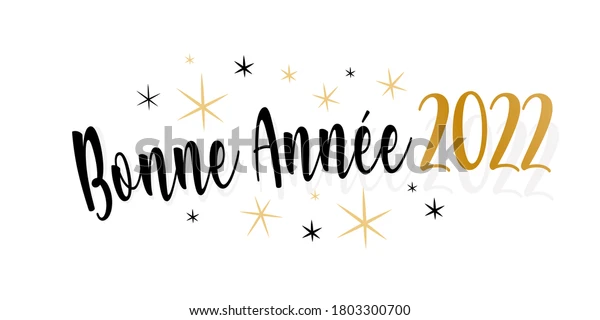 Bonne Année 2022 Happy New Year 2022 in French Wishes