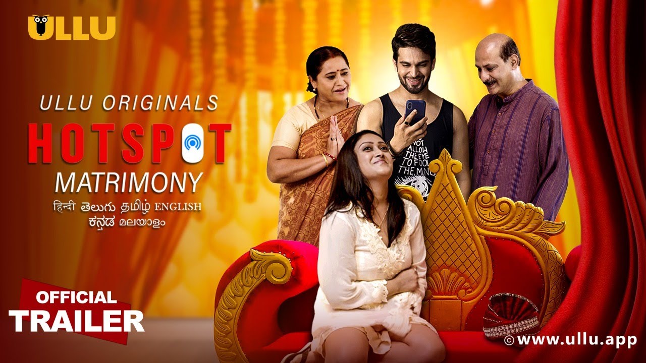 ULLU Original Hotspot Matrimony Web Series All Episodes, Star Cast, Story, Release Date, Review, & Details