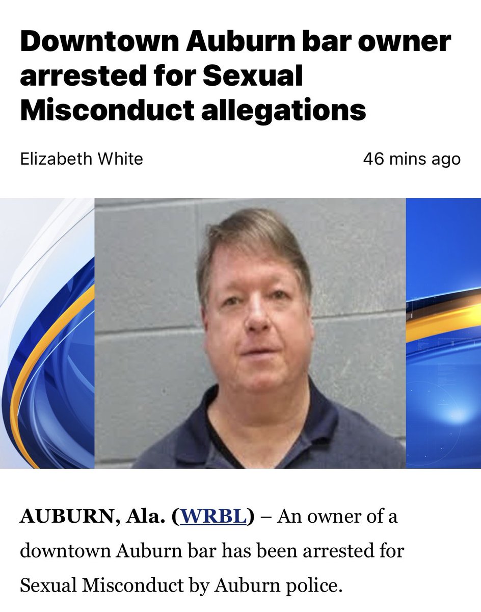 Pat Grinder, Auburn Bar Owner Arrested For Sexual Misconduct Allegations, Check Arrest News Explained!