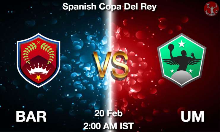 BAR vs UM Dream11 Prediction Probable Lineups Live Scores Match Details Spanish Copa Del Rey Barcelona vs UCAM Murcia