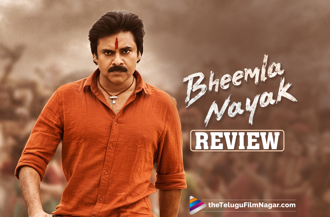 Bheemla Nayak Movie Review, Ratings, Budget, & All Details