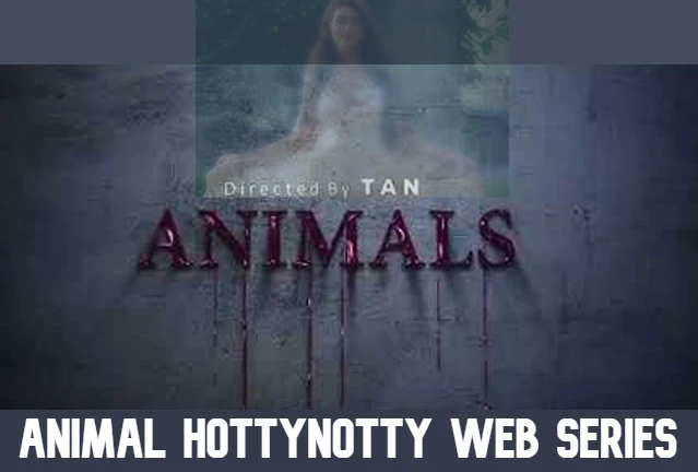 Animal (2022 Web Series) – PKtopweb