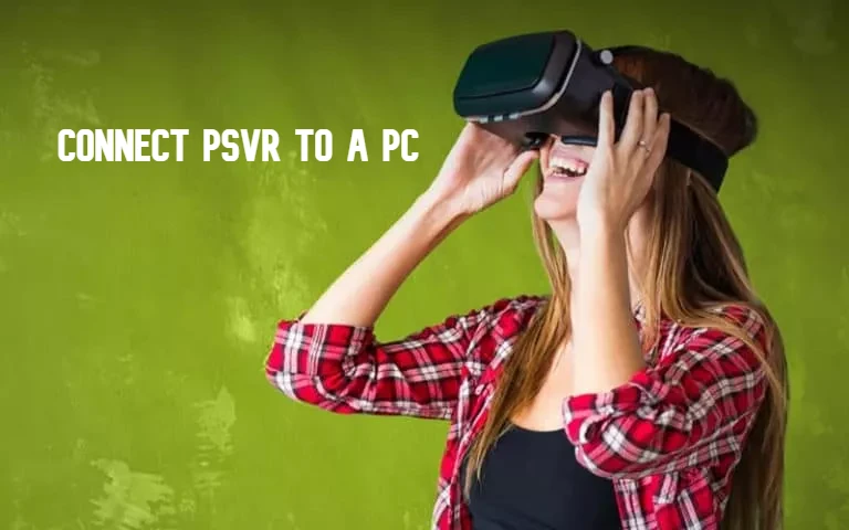 How to connect PSVR to a computer