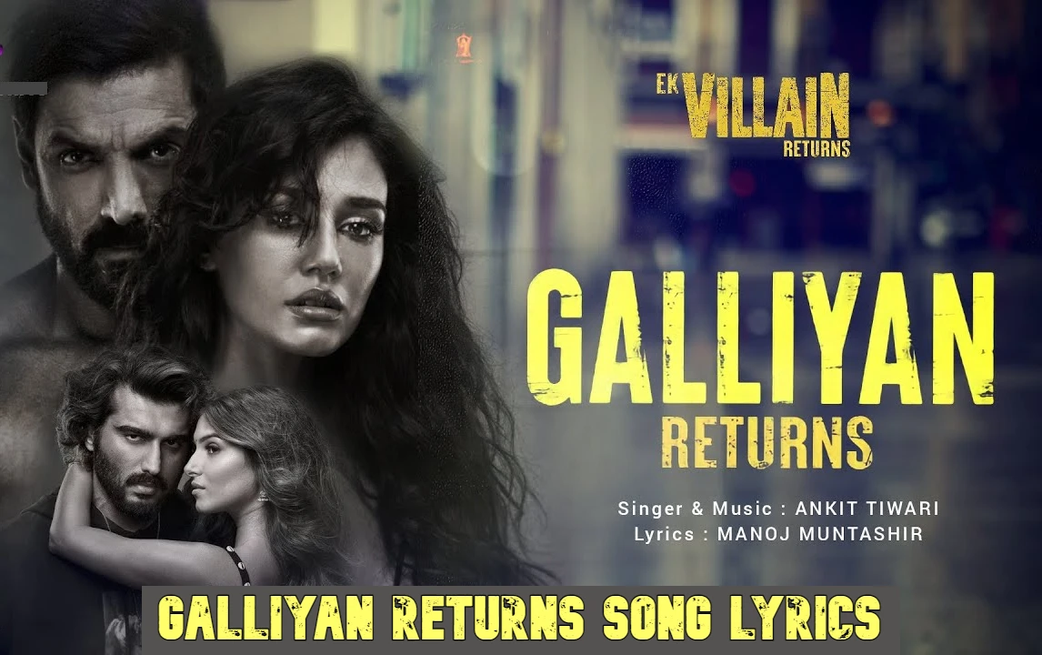 Galliyan Returns Lyrics – PKtopweb