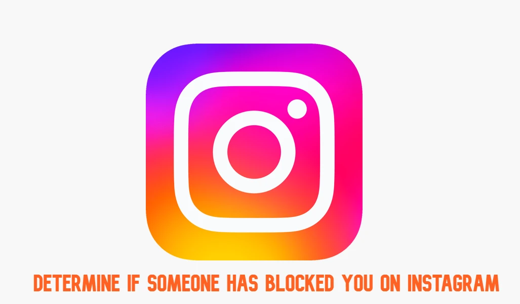 How to find out if someone has blocked you on Instagram