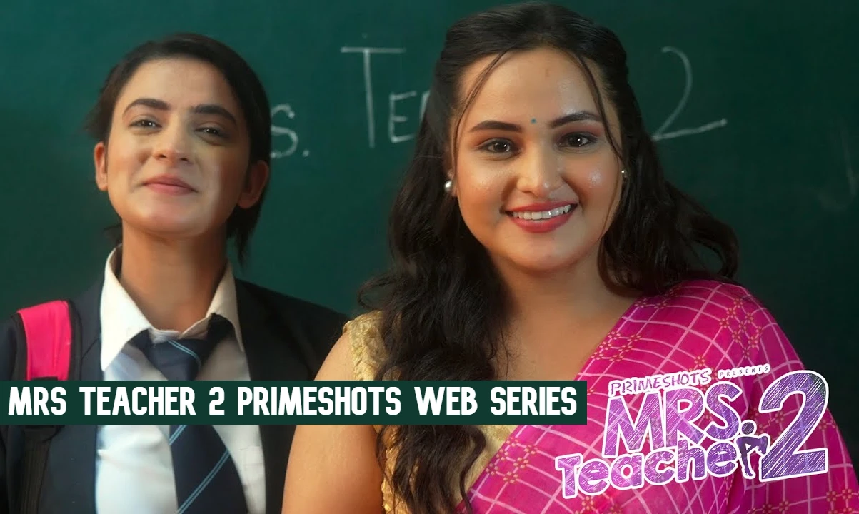 Mrs. Teacher 2 web series Watch online