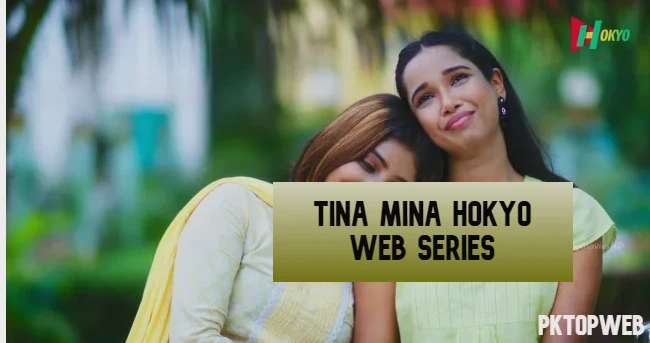 Watch Tina Mina web series online