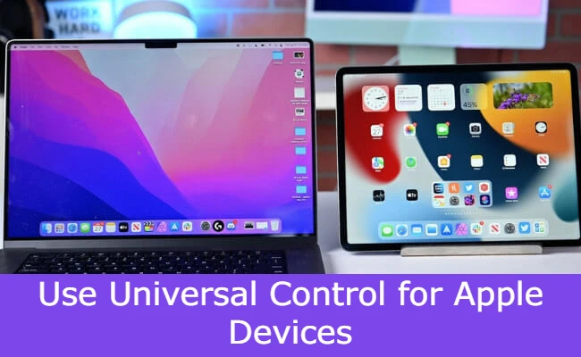 How to use Apple devices with Universal Control