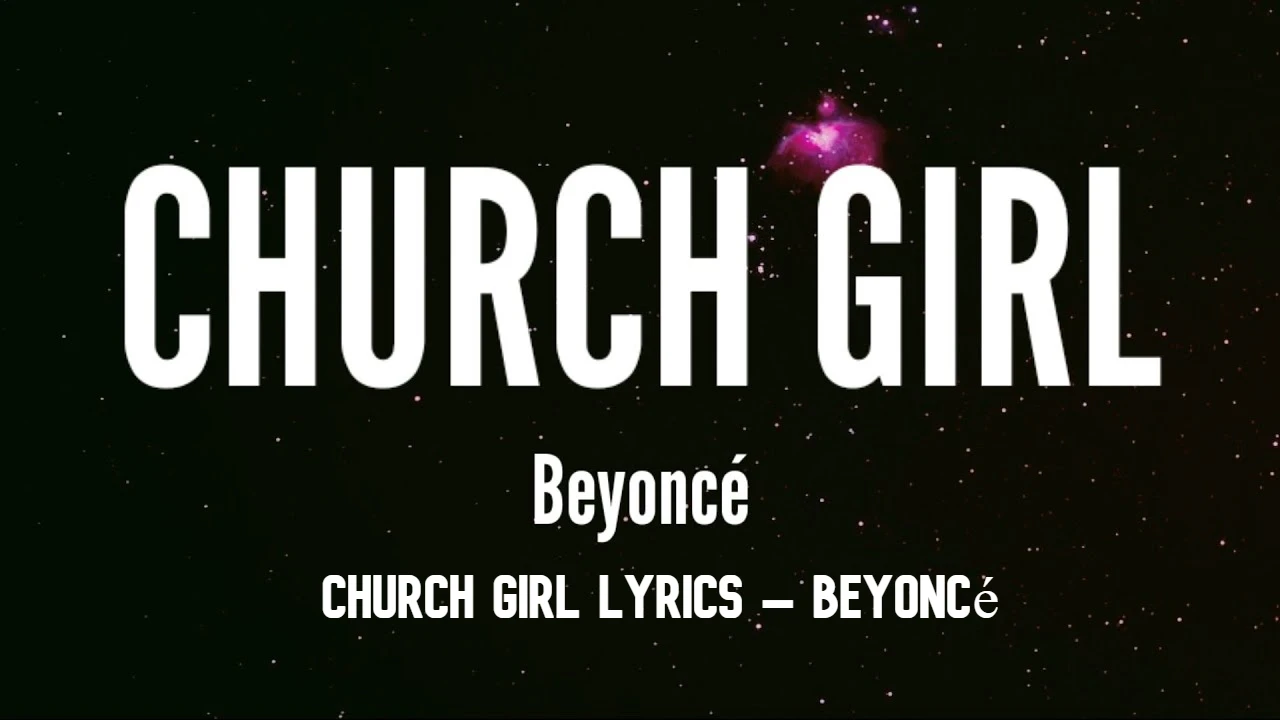 Church Girl Lyrics – Beyoncé