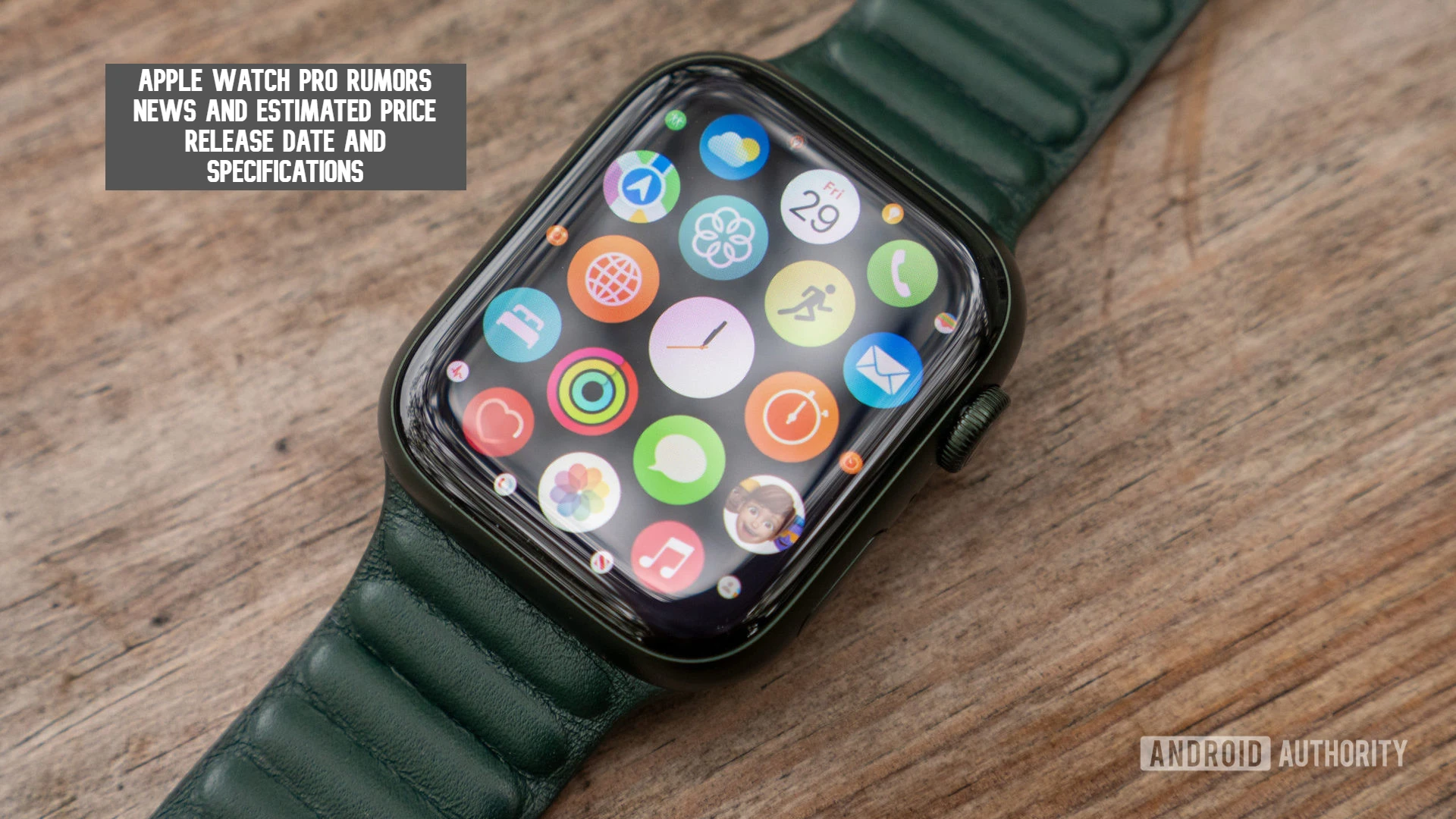 Apple Watch Pro: rumours, news and estimated price, release date and specifications