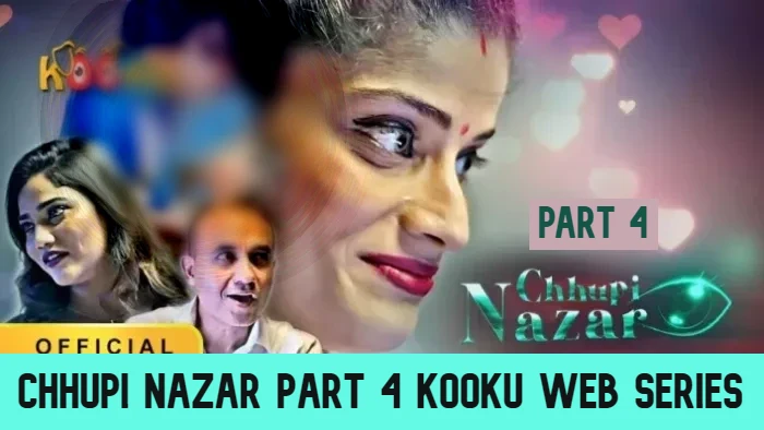 Watch Chhupi Nazar Part 4 web series full episodes online