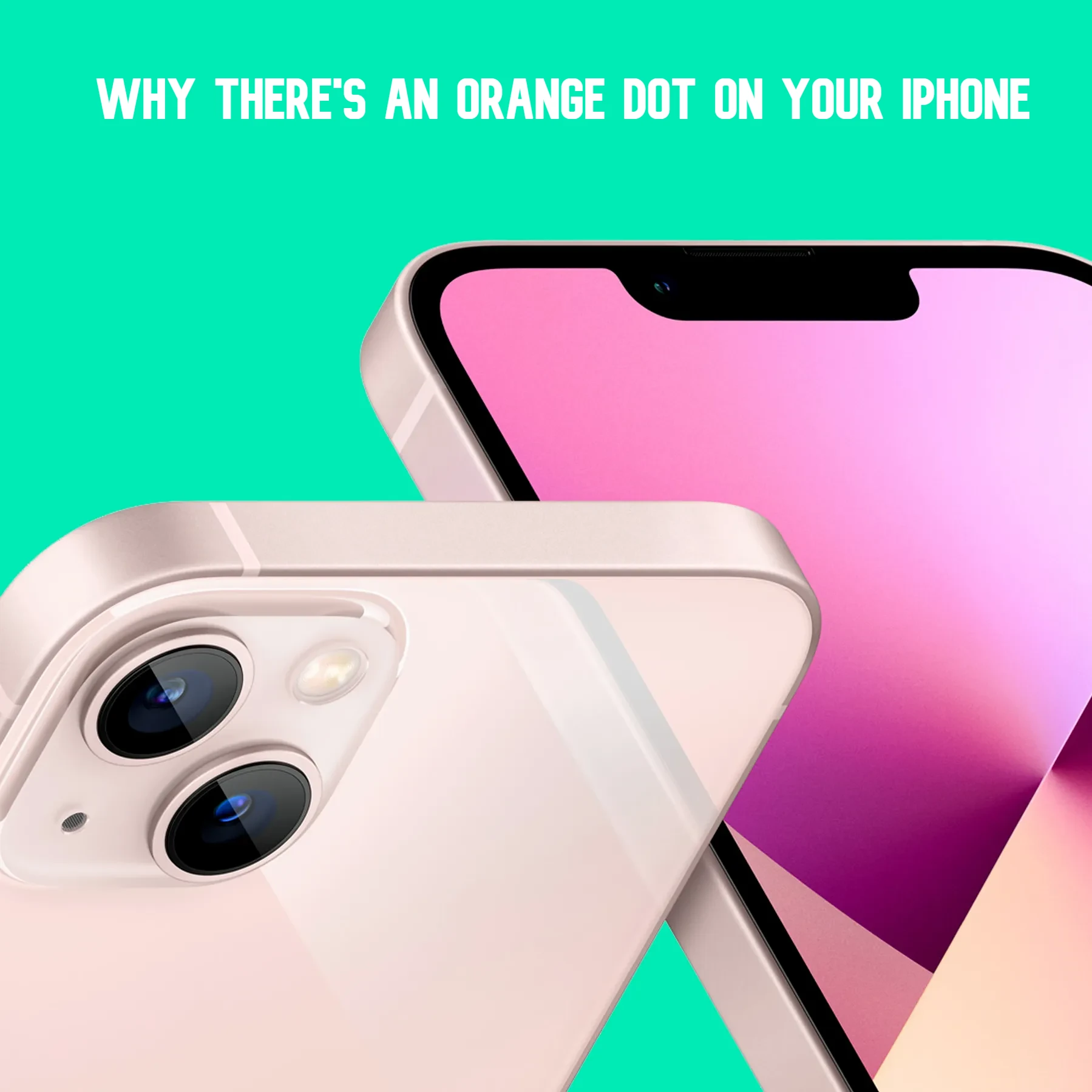 What is the purpose of the orange dot on your iPhone?