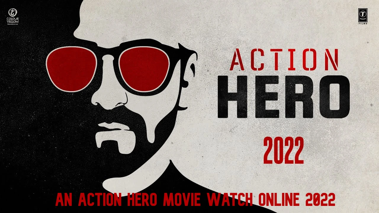 An Action Hero Movie Watch Online 2022