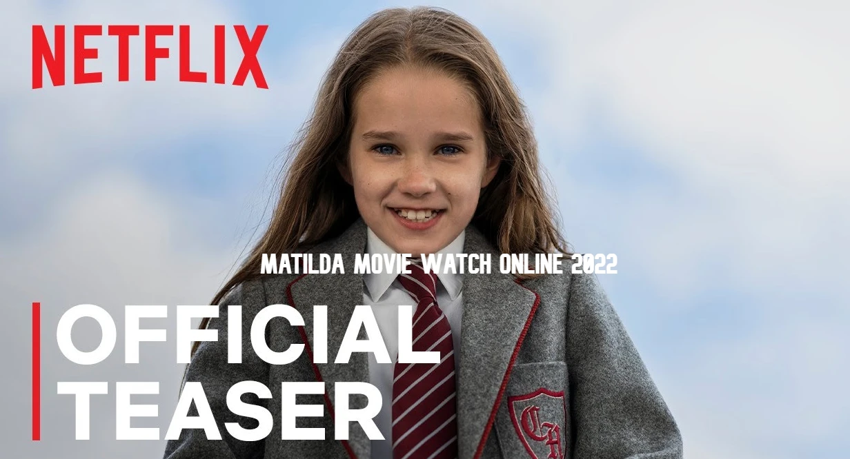 Matilda Movie Watch Online 2022